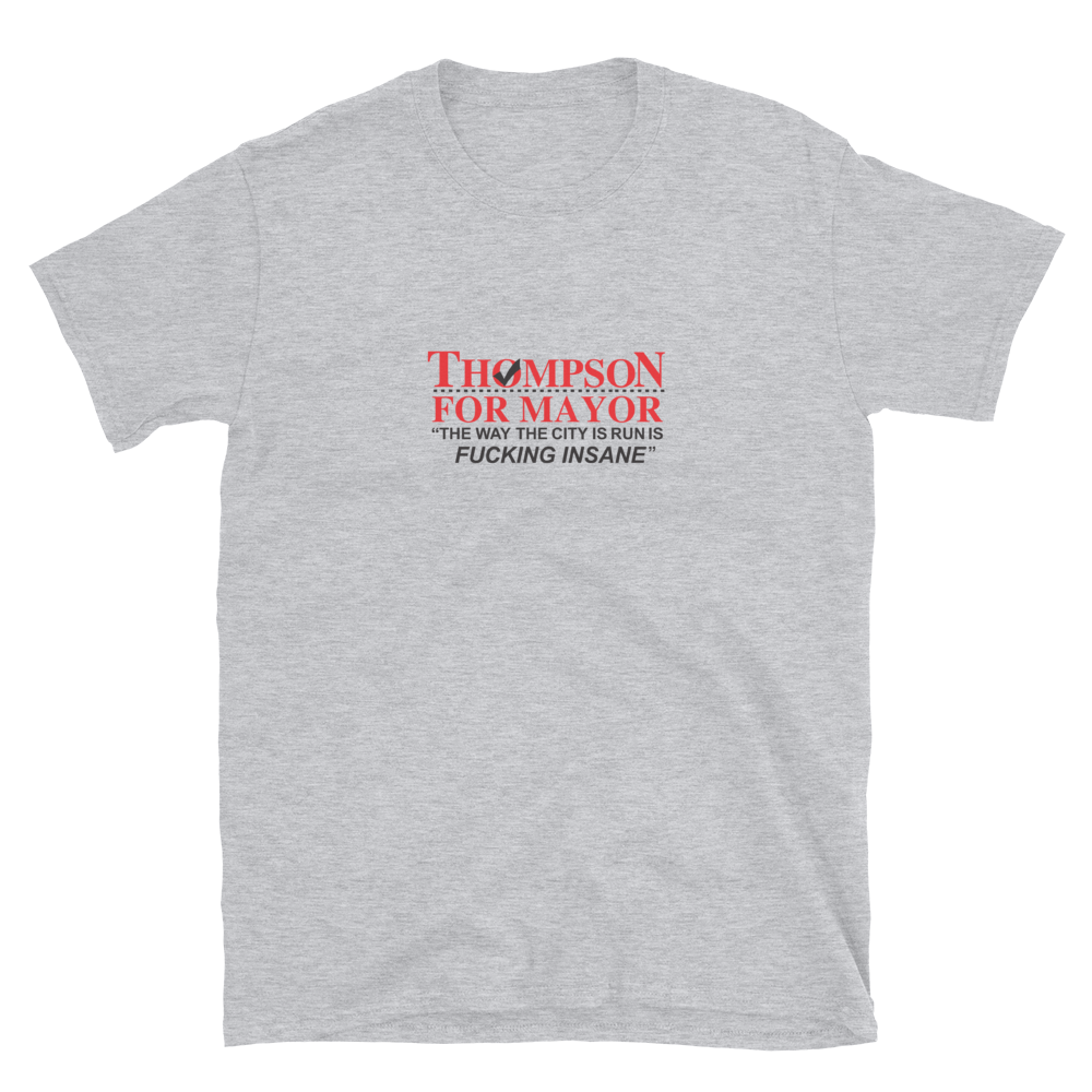 Thompson for Mayor! Short-Sleeve Unisex T-Shirt